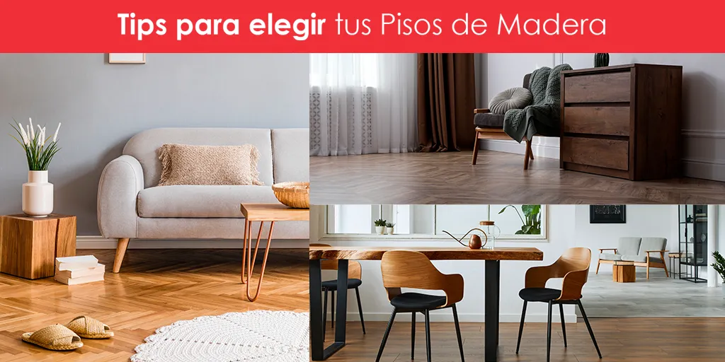 Tips para elegir tu piso de madera